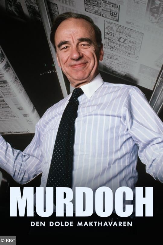 Murdoch: Den dolde makthavaren