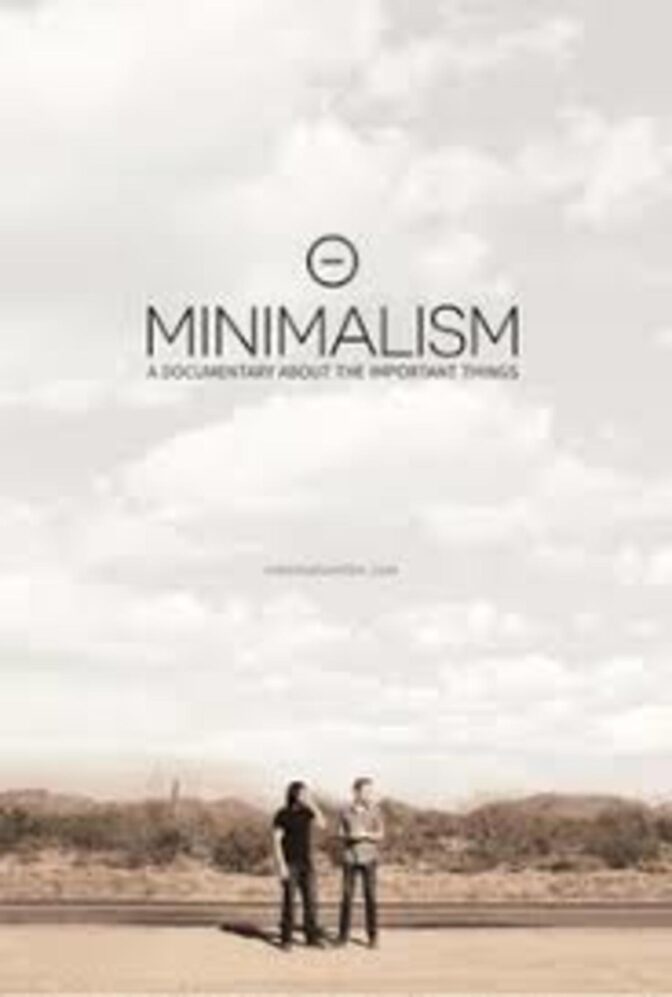Minimalism: A Documentary About the Importent Things