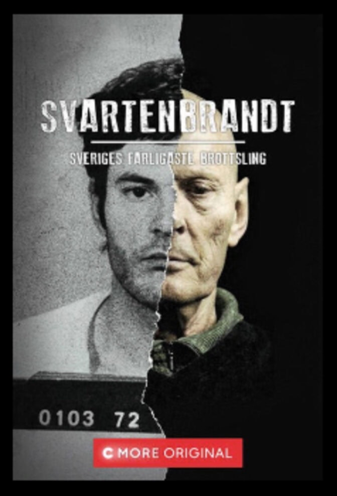 Svartenbrandt – Sveriges farligaste brottsling
