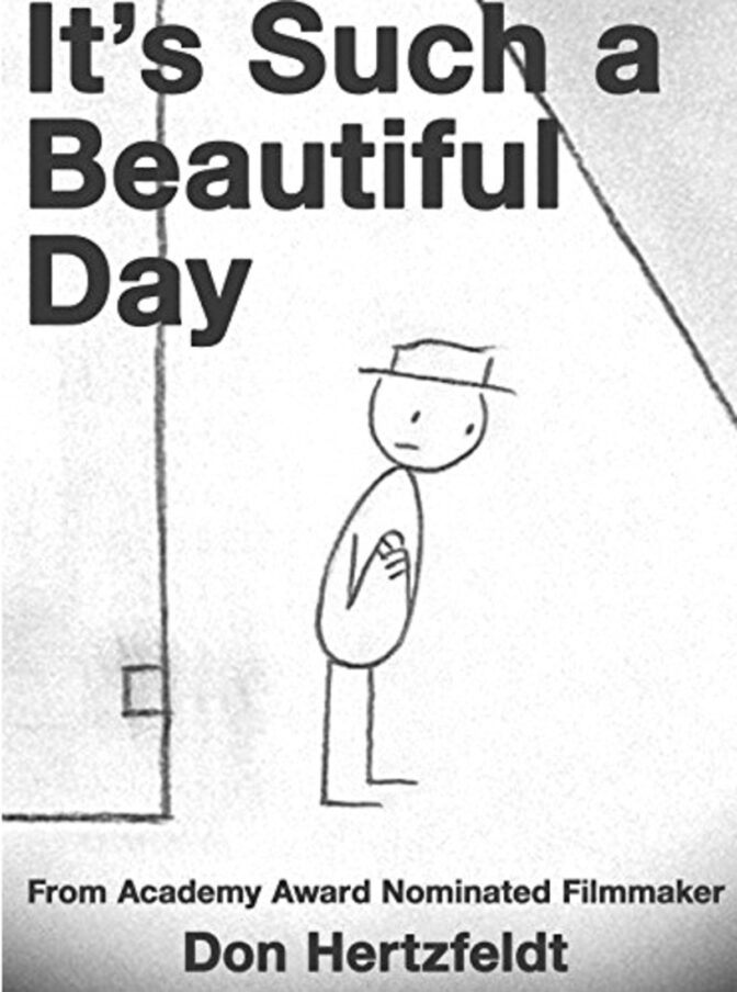 It’s Such a Beautiful Day