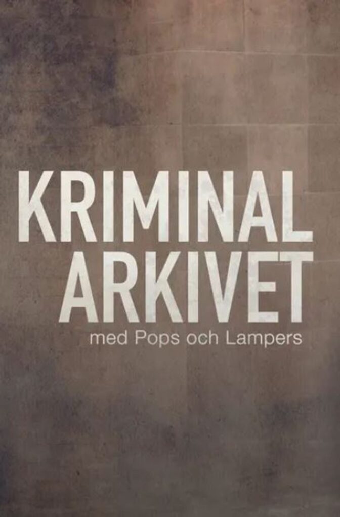 Kriminalarkivet med Pops och Lampers