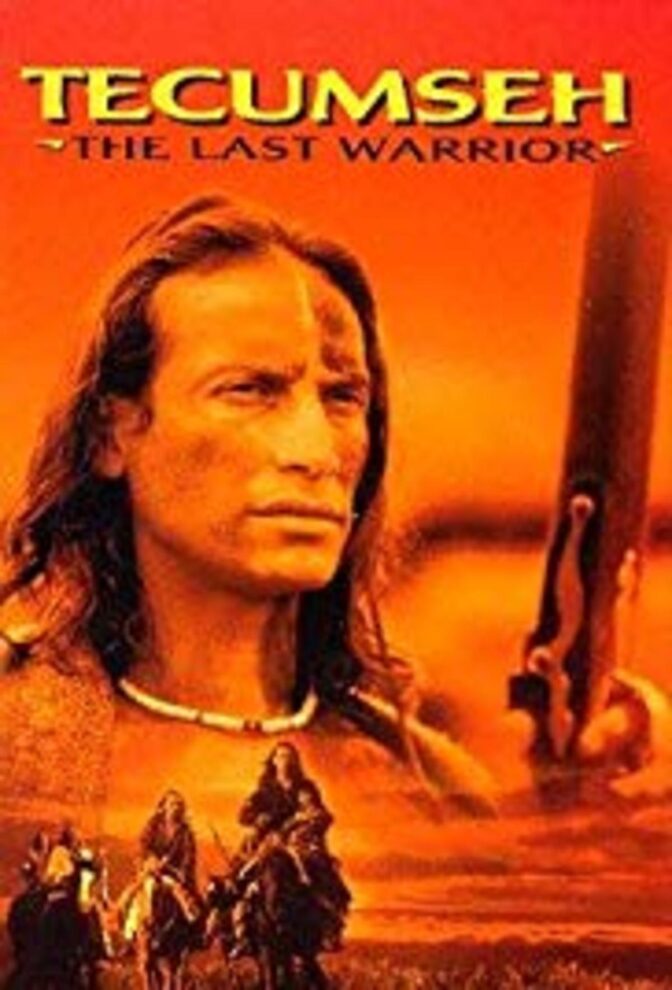 Tecumseh: The Last Warrior