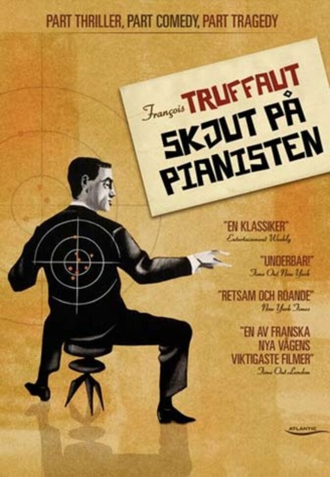 Skjut på pianisten!