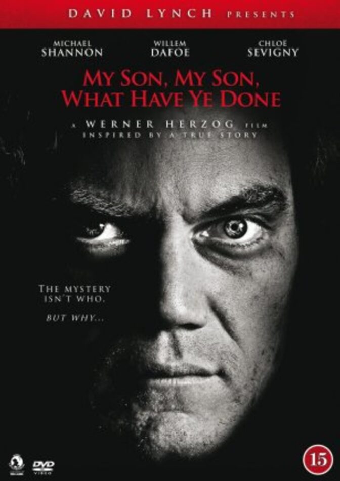 My Son, My Son, What Have Ye Done