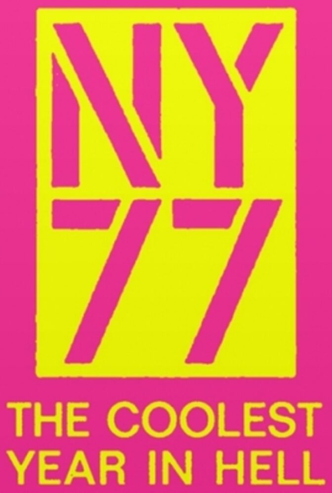 NY77: The Coolest Year in Hell