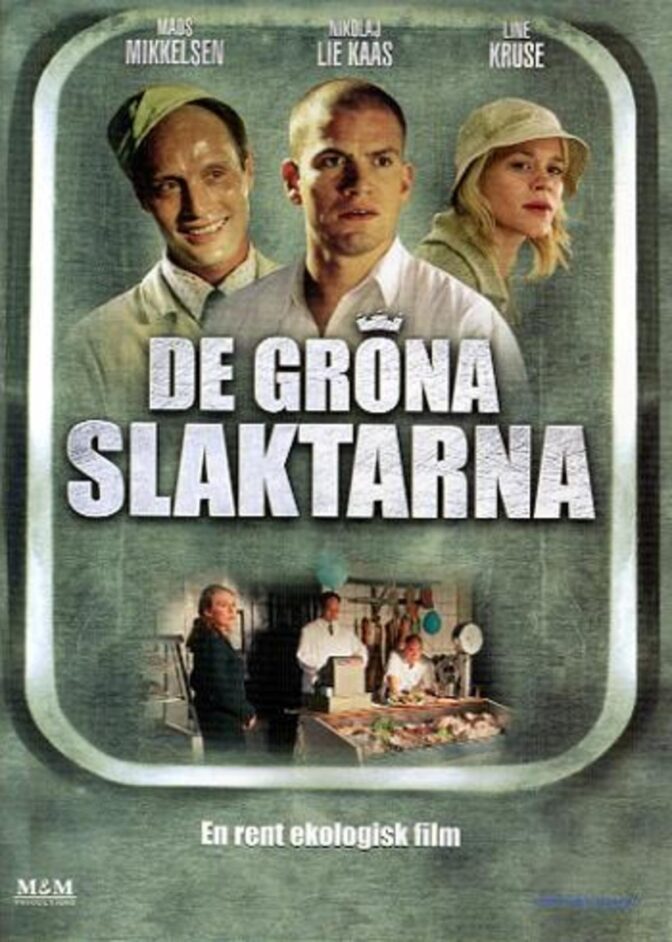 De gröna slaktarna