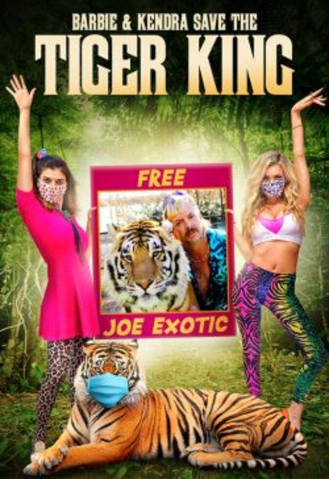 Barbie & Kendra Save the Tiger King