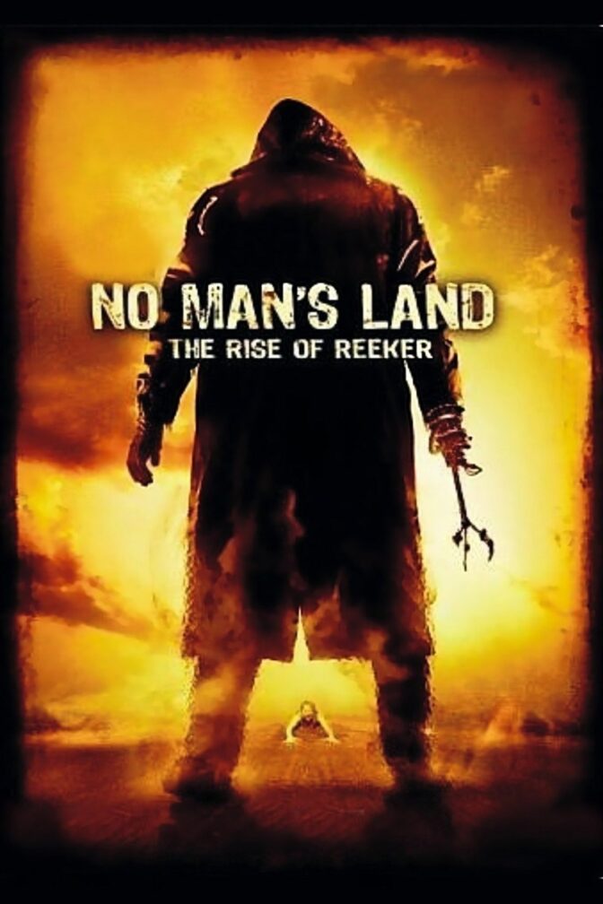 No Man´s Land – The Rise of the Reeker
