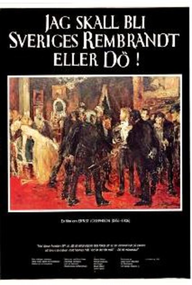 Jag skall bli Sveriges Rembrandt eller dö!