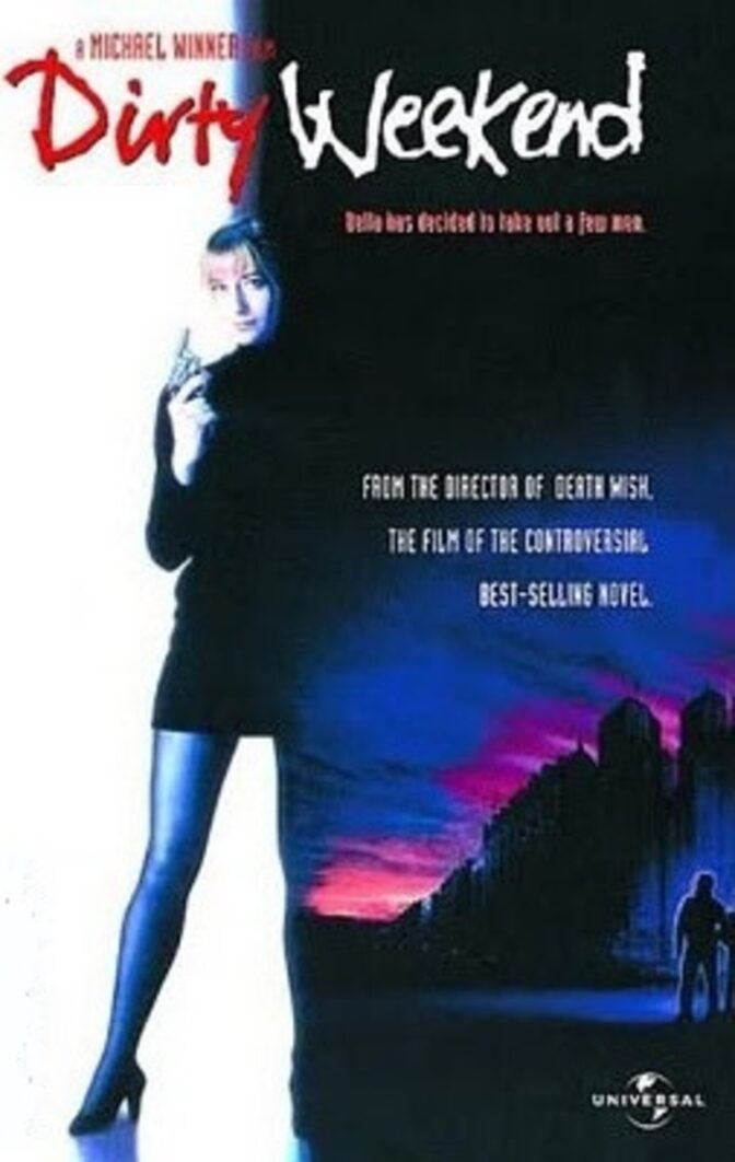 Dirty Weekend – en jävla helg