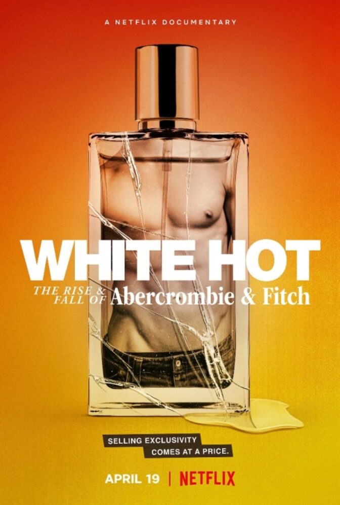 White Hot: Sanningen bakom Abercrombie & Fitch