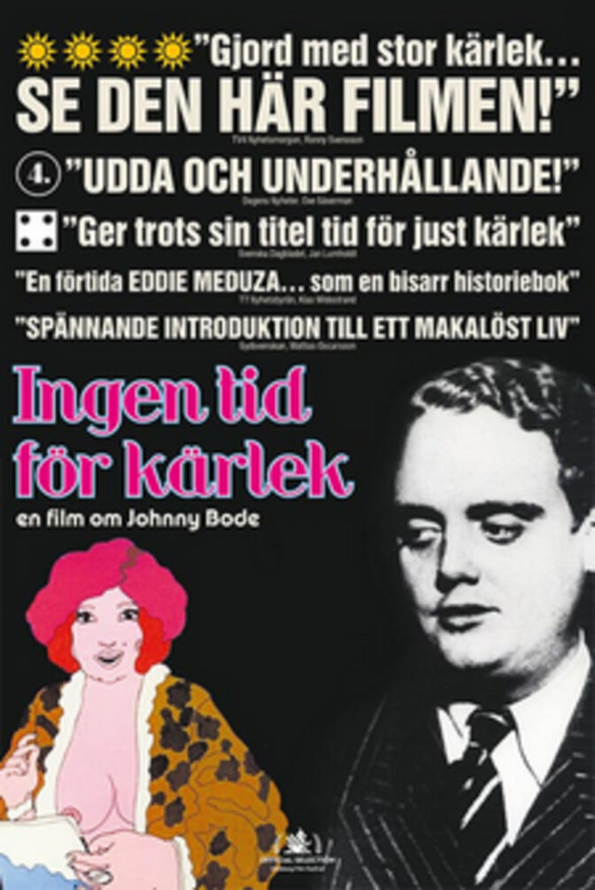 Ingen tid för kärlek – En film om Johnny Bode