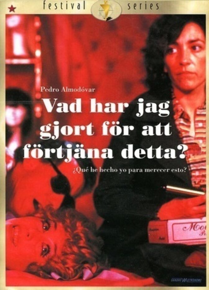 Vad har jag gjort för att förtjäna detta?