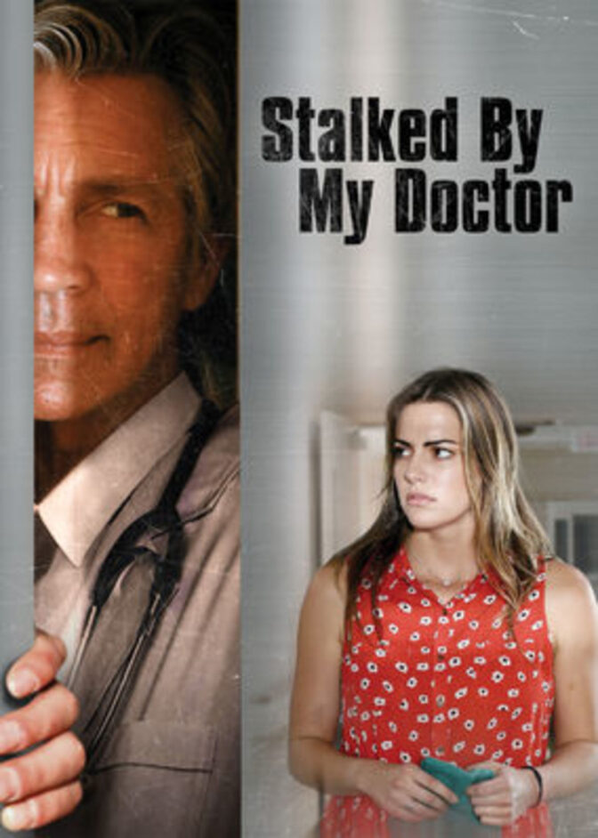Stalked by my Doctor