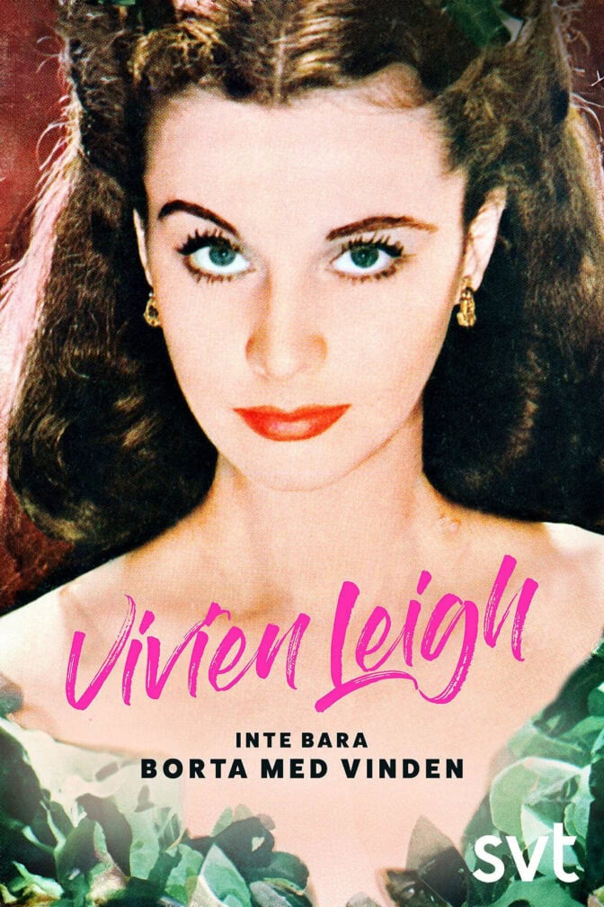 Vivien Leigh, inte bara Borta med vinden