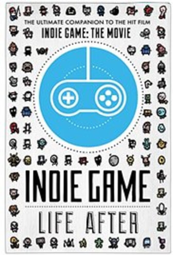 Indie Game: Life After