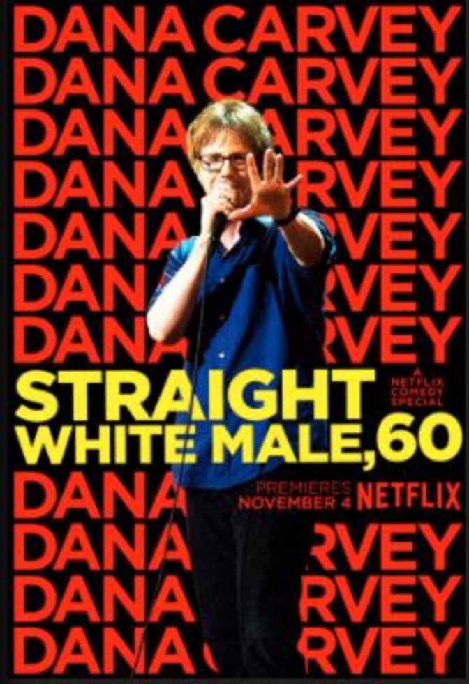 Dana Carvey: Straight White Male, 60
