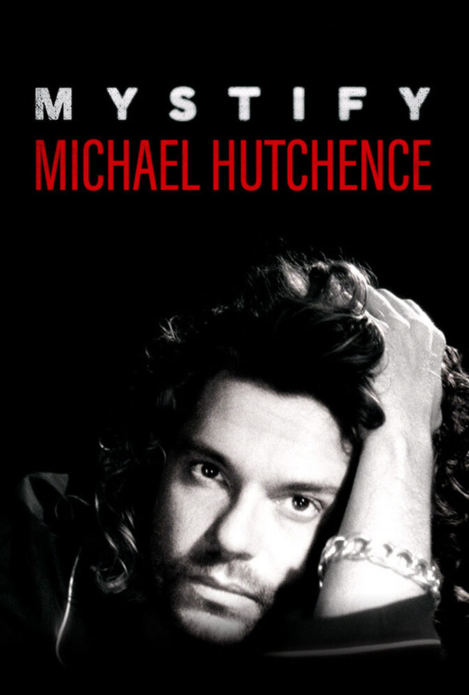 Mystify: Michael Hutchence