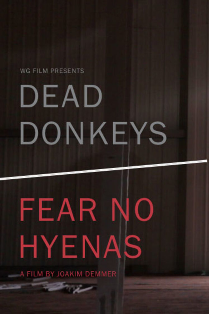 Dead Donkeys Fear No Hyenas
