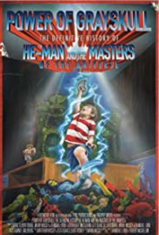 Power of Grayskull: The Definitive History of He-Man and the Masters of the Universe
