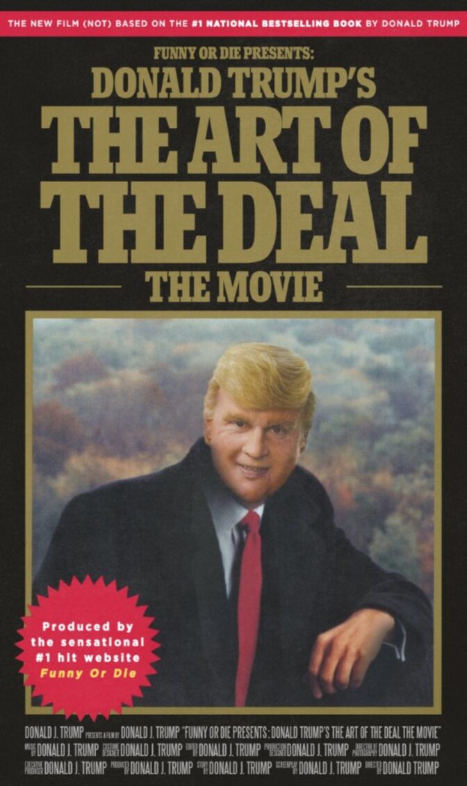 Donald Trump’s The Art of the Deal: The Movie
