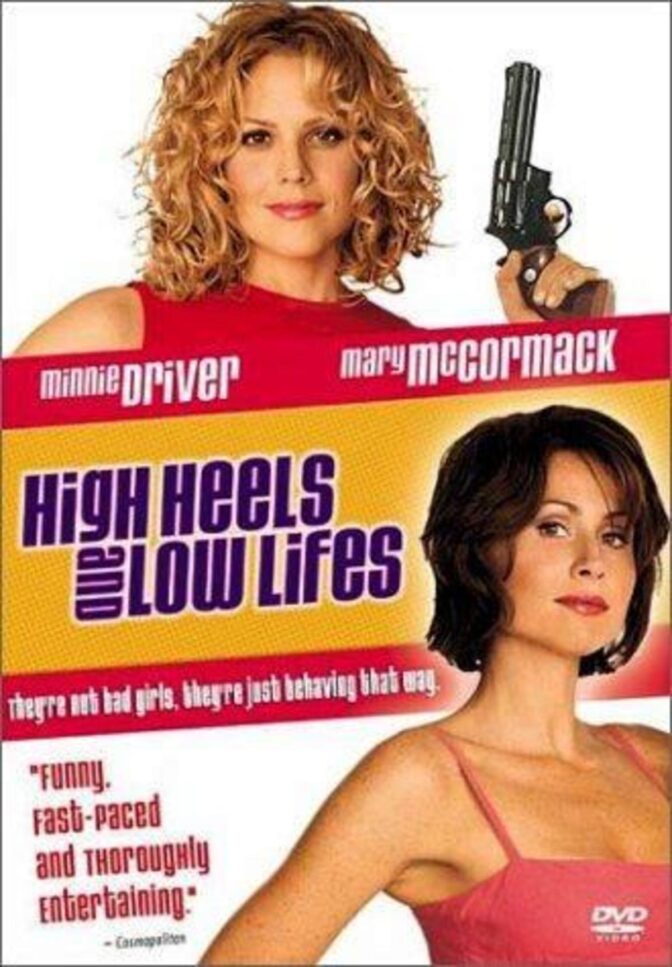High Heels and Low Lifes