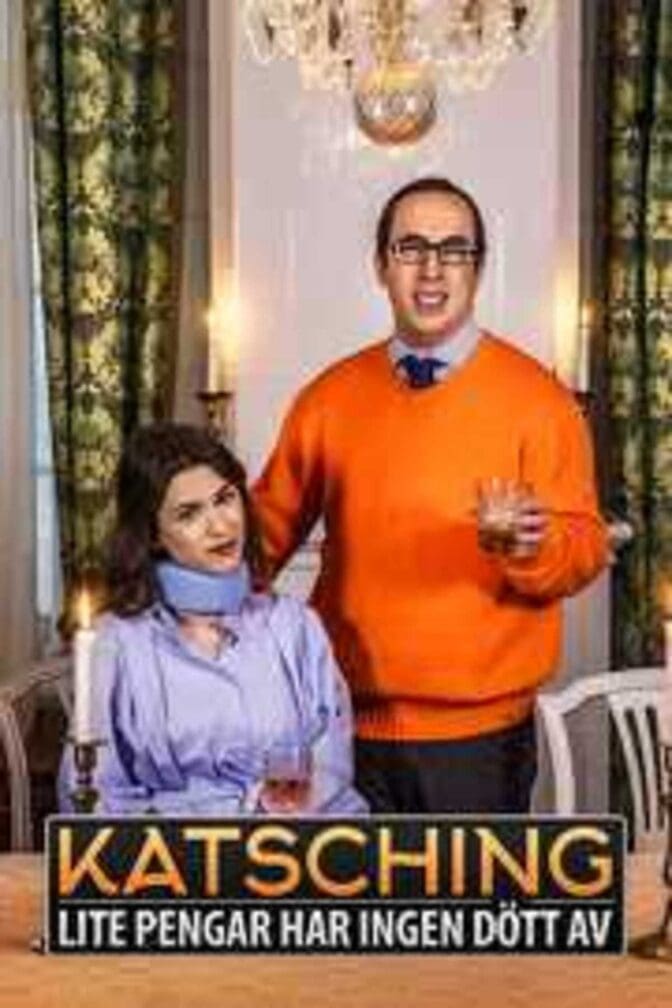 Katsching – lite pengar har ingen dött av