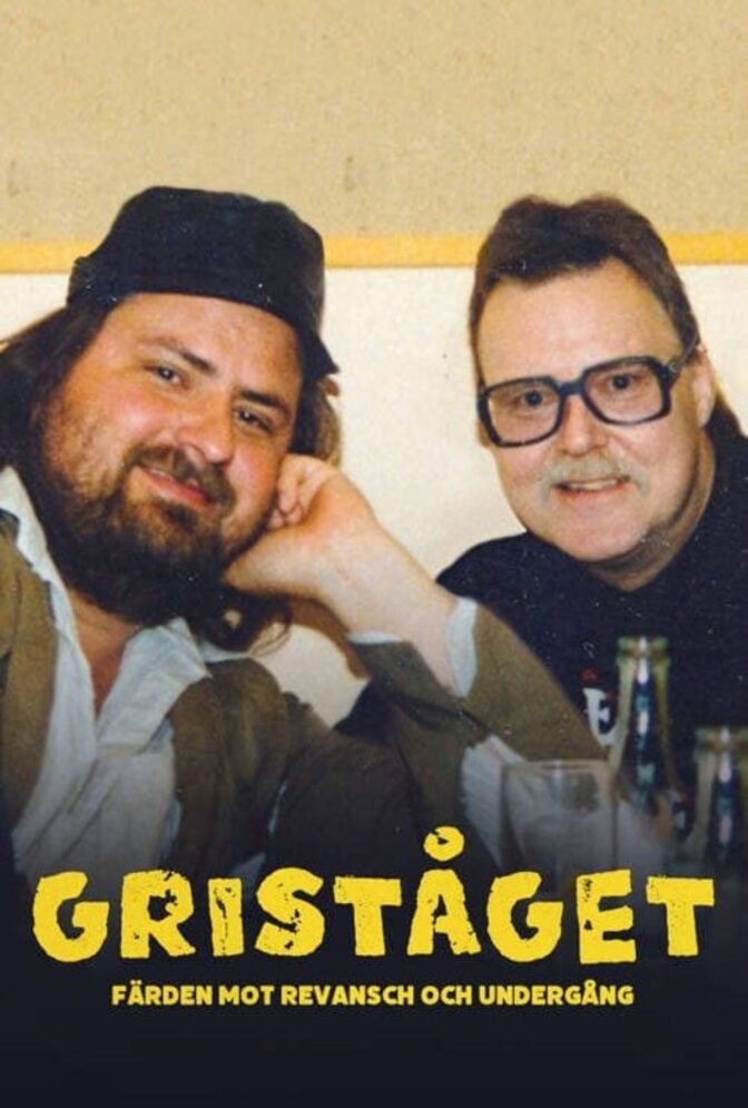 Griståget – färden mot revansch och undergång