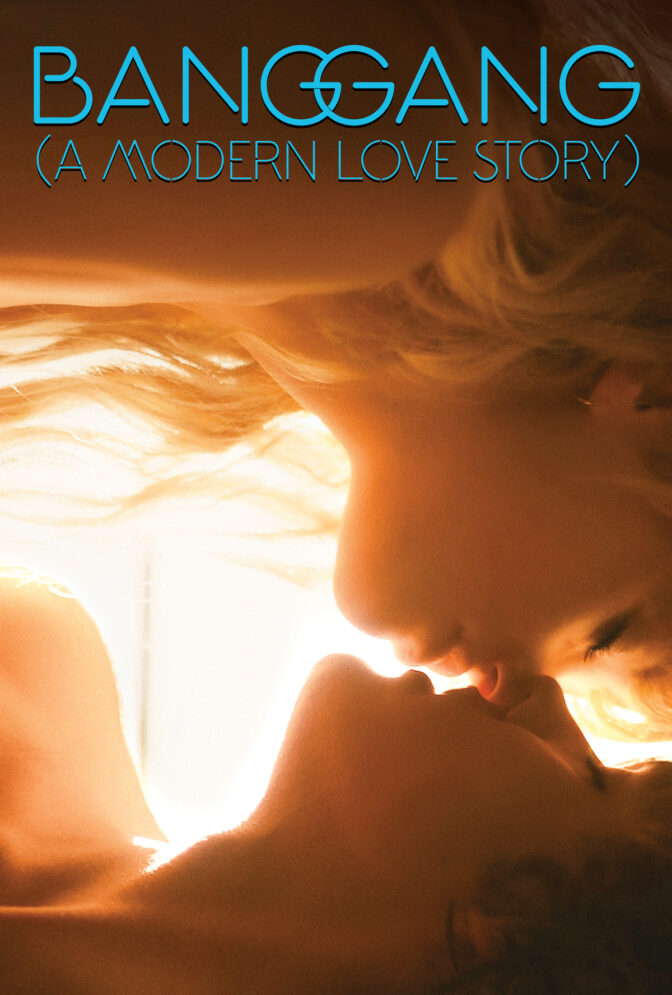 Bang Gang (A Modern Love Story)