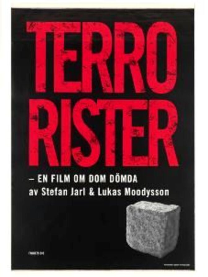 Terrorister – En film om dom dömda