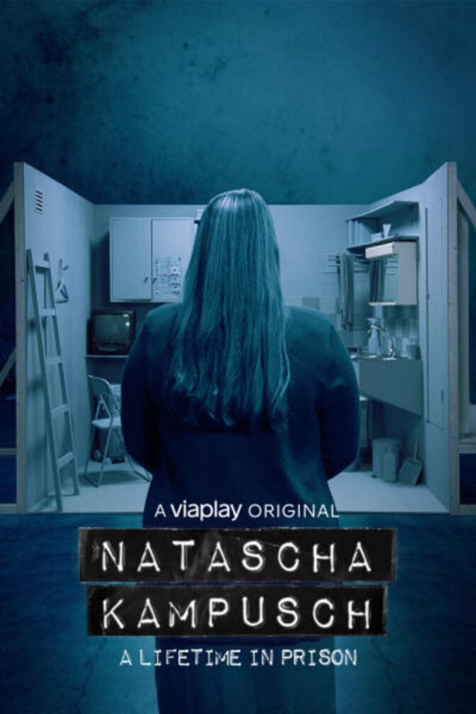Natascha Kampusch – A Lifetime in Prison