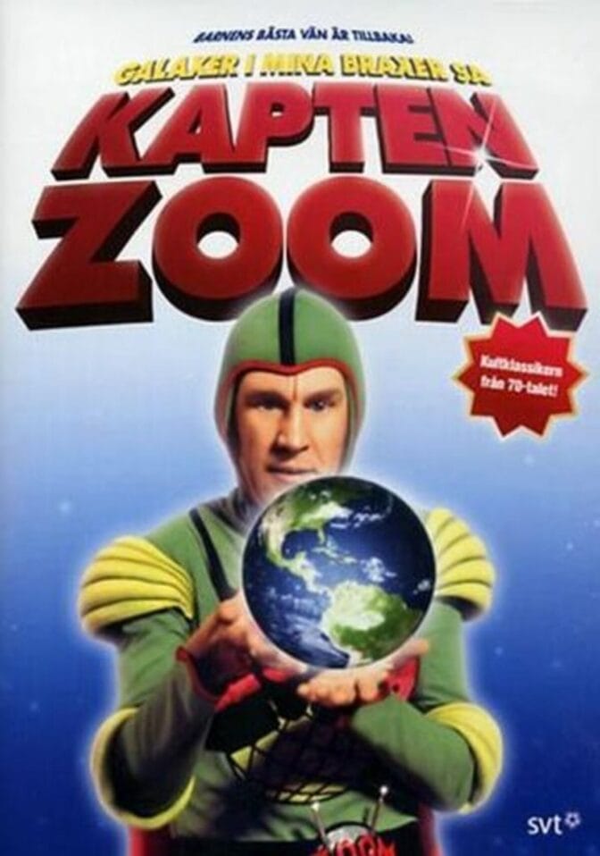 Galaxer i mina braxer, sa Kapten Zoom