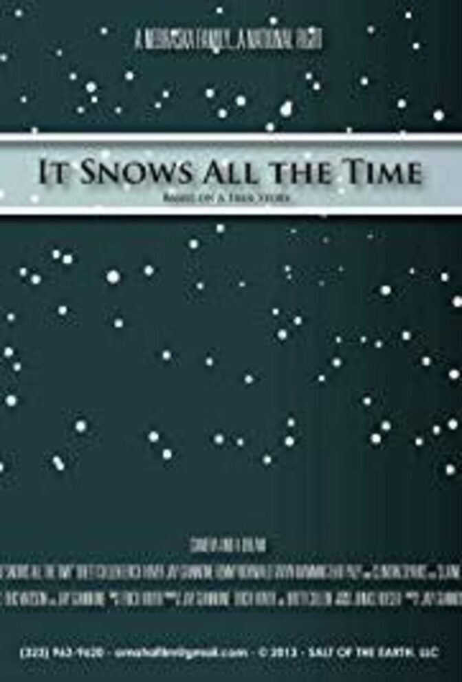 It Snows All the Time