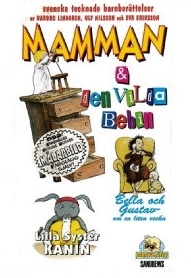 Mamman och den vilda bebin