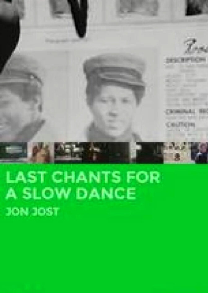 Last Chants for a Slow Dance