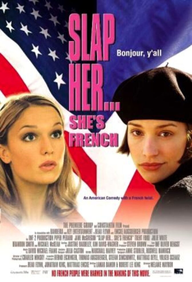 Slap Her, She’s French!