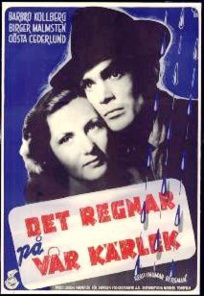 Det regnar på vår kärlek