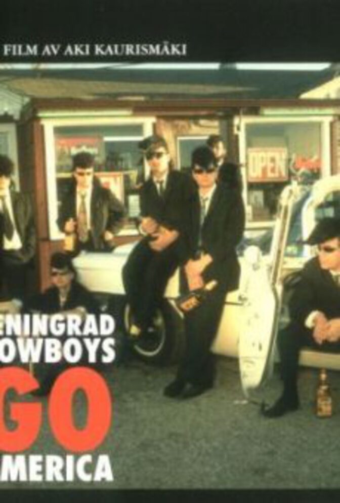 Leningrad Cowboys Go America