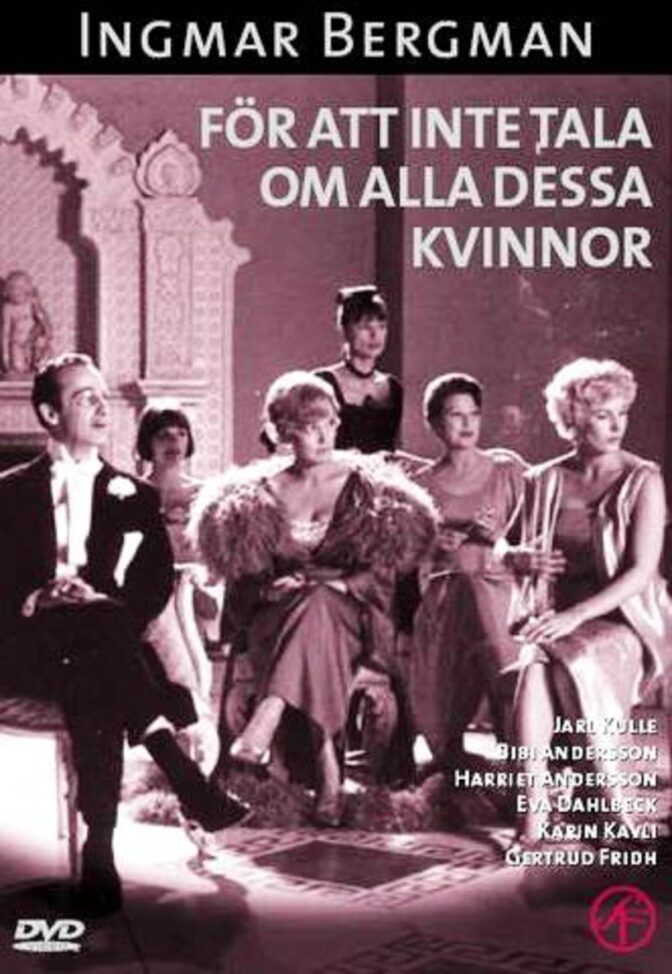 För att inte tala om alla dessa kvinnor