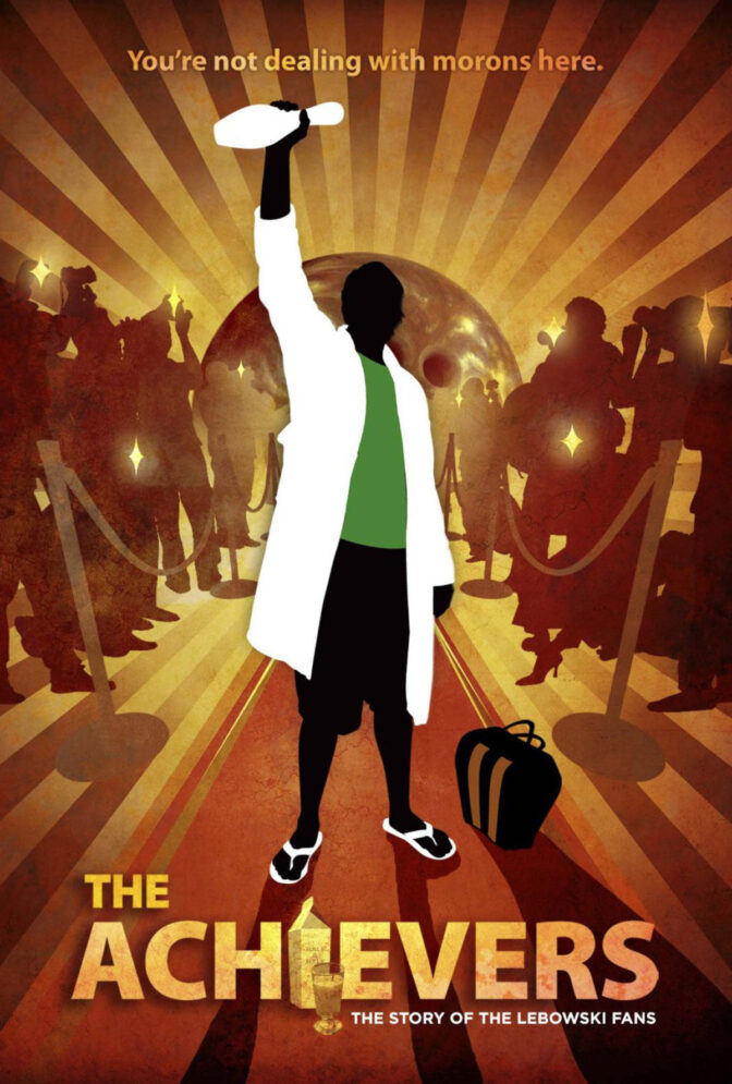 The Achievers: The Story of the Lebowski Fans