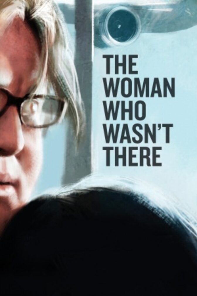 The Woman Who Wasn’t There