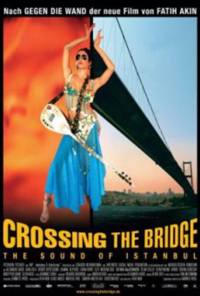 Crossing the Bridge – The Sound of Istanbul