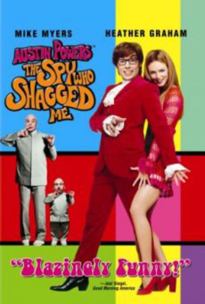 Austin Powers – The Spy Who Shagged Me