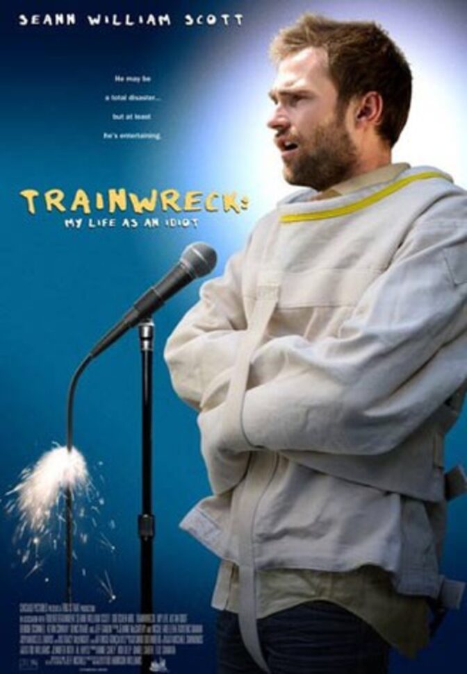 Trainwreck: My Life As An Idiot