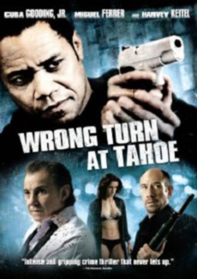 Wrong Turn At Tahoe