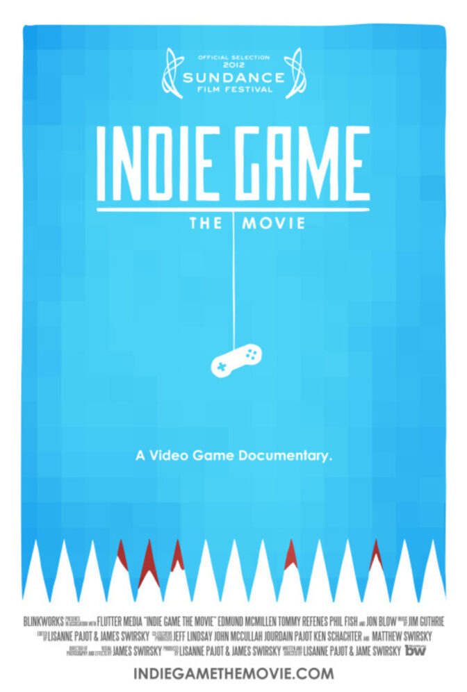 Indie Game: The Movie