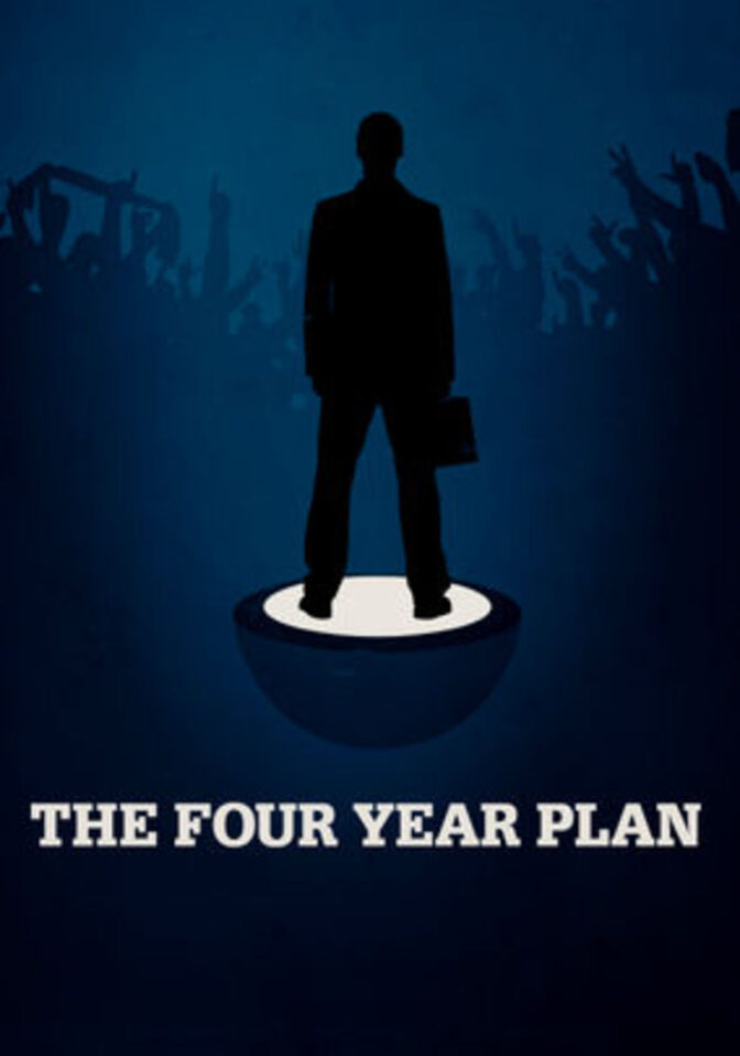 The Four Year Plan
