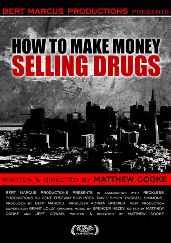 How to Make Money Selling Drugs