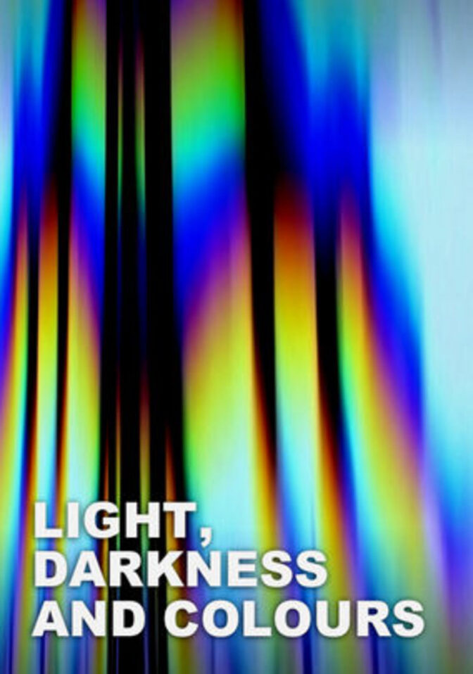 Light, Darkness and Colours