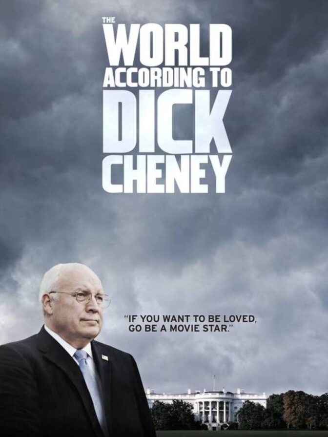 The World According to Dick Cheney